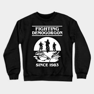 Fighting Demogorgon Since 1983 Crewneck Sweatshirt